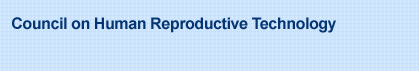 Council on Human Reproductive Technology